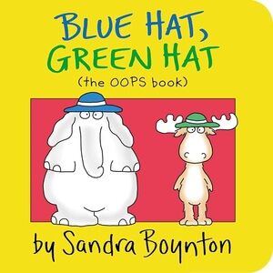 Blue Hat, Green Hat Board Book by Sandra Boynton